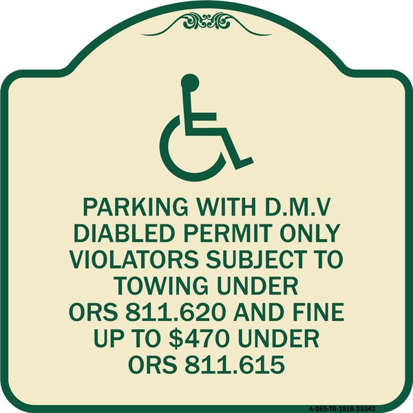 Parking with D.M.V Disabled Permit Only Violators Subject to Towing Under Ors 811.620, TG-1818-23342